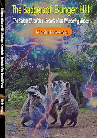 The Badger Chronicles: Secrets of the Whispering Woods