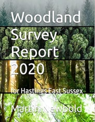 Woodland Survey Report 2020: for Hastings East Sussex (Woodland Survey Reports Book&nbsp;1)